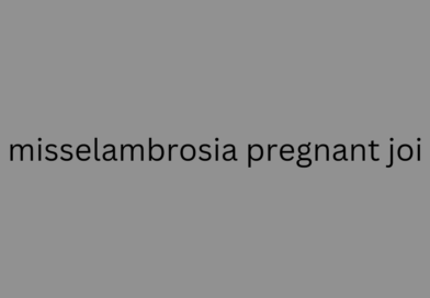 misselambrosia pregnant joi